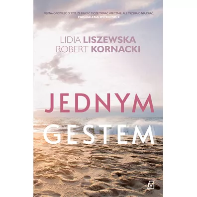 Jednym gestem. Bursztynowa mi�o��. Tom 2 - Lidia Liszewska, Robert Kornacki