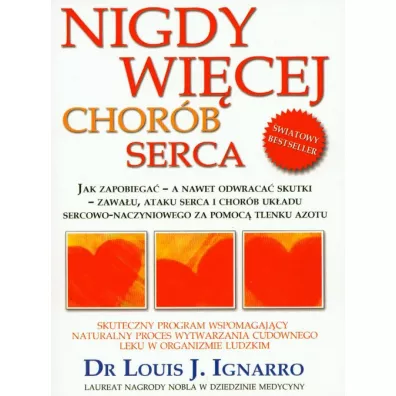 Nigdy wicej chorb serca - Louis J. Ignarro