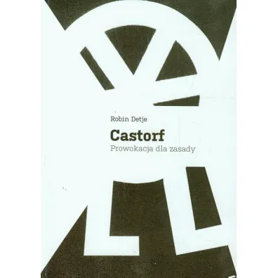 Castorf prowokacja dla zasady - Robin Detje
