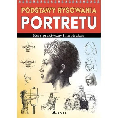 Podstawy rysowania portretu. Kurs praktyczny i inspiruj�cy - Barber Barrington