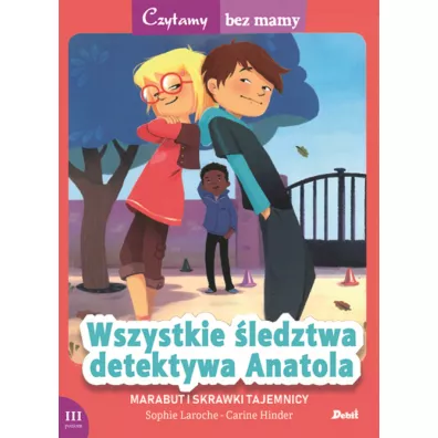 Wszystkie �ledztwa detektywa anatola czytamy bez mamy - Sophie Laroche
