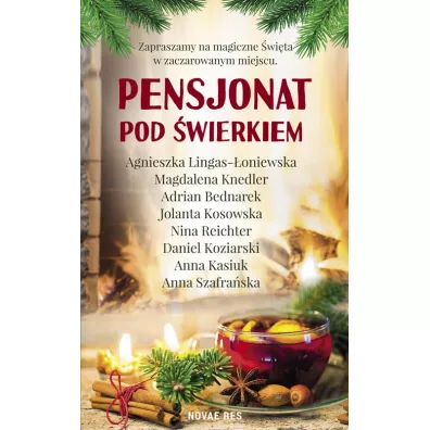 Pensjonat pod wierkiem - Adrian Bednarek, Agnieszka Lingas-oniewska, Dan, Jolanta Kosowska, Nina Reichter, Magda Knedler