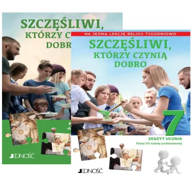 Pakiet Szcz�liwi, kt�rzy czyni� dobro. Podr�cznik i Zeszyt ucznia na 1 lekcj� religii tygodniowo dla klasy 7 szko�y podstawowej
