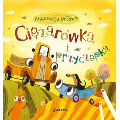 Ciarwka i przyczepka. Tom 1 - Anastazja Orowa, Olga Demidova