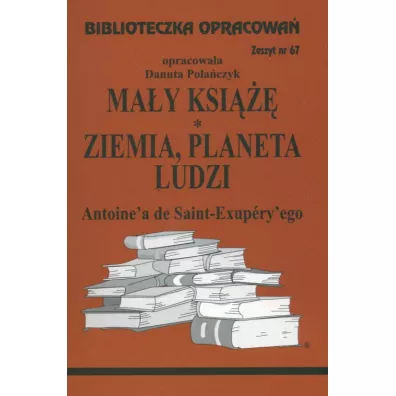 Ma�y Ksi���. Ziemia, planeta ludzi. Biblioteczka opracowa�. Zeszyt nr 67 - Danuta Pola�czyk