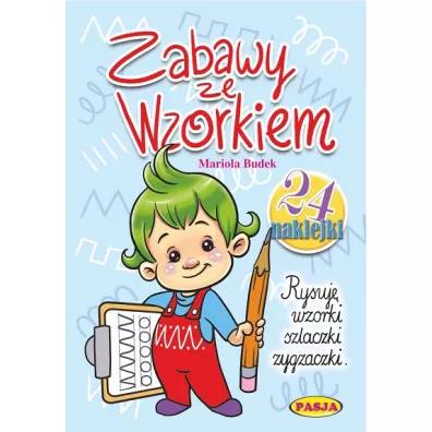 Zabawy ze Wzorkiem - Mariola Budek