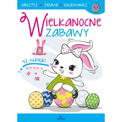 Wielkanocne zabawy. Wydawnictwo Arystoteles - Karolina Ewa Kwiatkowska