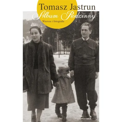 Album rodzinny. Wiersze i fotografie - Tomasz Jastrun