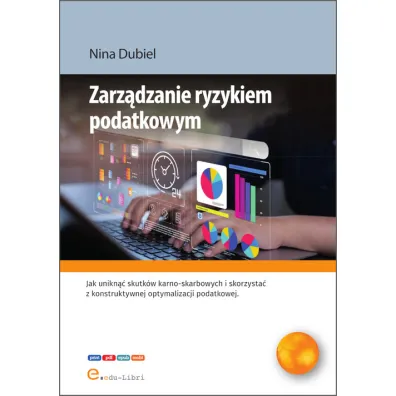 Zarz�dzanie ryzykiem podatkowym - Nina Dubiel