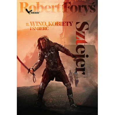 Wino, kobiety i �mier�. Sztejer. Tom 2 - Robert Fory�