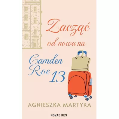 Zacz�� od nowa na Camden Roe 13 - Agnieszka  Martyka