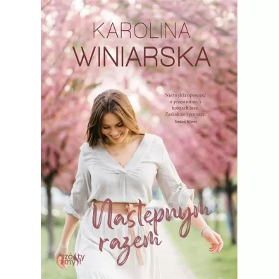 Nastpnym razem. Po drugiej stronie ycia. Tom 1 - Karolina  Winiarska