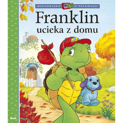Historyjka z telewizji. Franklin ucieka z domu - Paulette Bourgeois