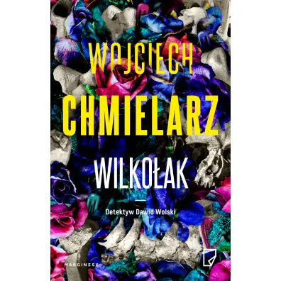 Wilko�ak. Detektyw Dawid Wolski. Tom 3 - Wojciech Chmielarz