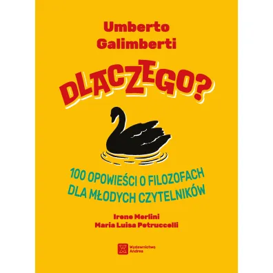 Dlaczego? 100 opowie�ci o filozofach dla m�odych czytelnik�w