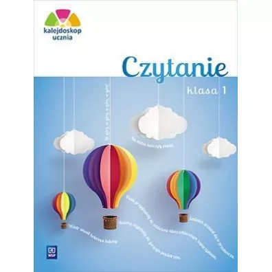 Kalejdoskop ucznia. Czytanie. Klasa 1. Edukacja wczesnoszkolna - Joanna Dobkowska