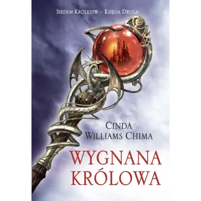 Wygnana kr�lowa. Siedem Kr�lestw. Tom 2 - Cinda Williams Chima