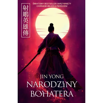 Narodziny bohatera - Jin Yong