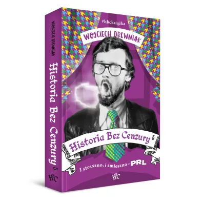 I straszno, i �mieszno - PRL. Historia bez cenzury. Tom 5