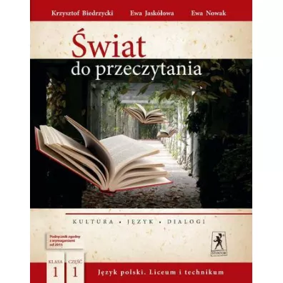 �wiat do przeczytania 1. Cz�� 1. J�zyk polski. Podr�cznik - Ewa Jask�owa, Ewa Nowak, Krzysztof Biedrzycki