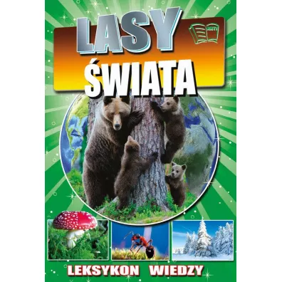 Lasy �wiata leksykon wiedzy