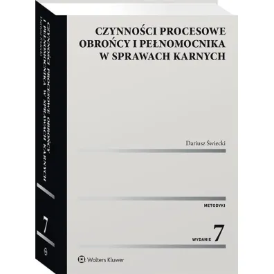 Czynno�ci procesowe obro�cy i pe�nomocnika w sprawach karnych