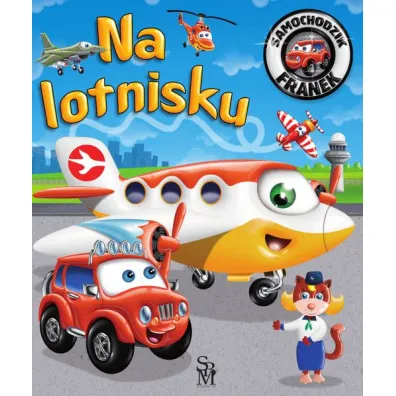 Na lotnisku. Samochodzik Franek - El�bieta W�jcik