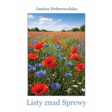 Listy znad Sprewy - Janina Dobrowolska