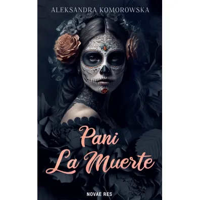 Pani La Muerte - Aleksandra Komorowska
