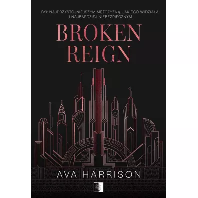Broken Reign - Ava Harrison