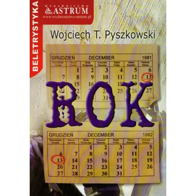 Rok. Astrum - Wojciech T. Pyszkowski