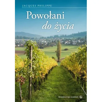 Powo�ani do �ycia - Jacques Philippe