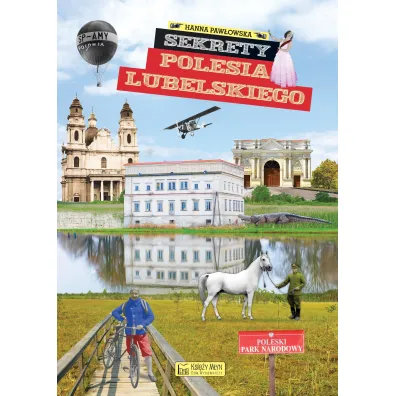 Sekrety Polesia Lubelskiego - Hanna Paw�owska