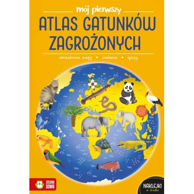 M�j pierwszy atlas gatunk�w zagro�onych - Katarzyna Zio�a-Zemczak