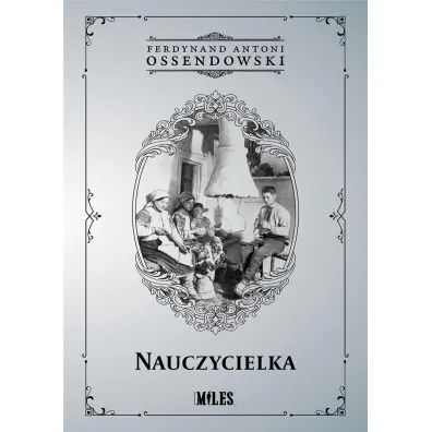 Nauczycielka - Antoni Ferdynand Ossendowski