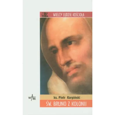 �w. Bruno z Kolonii - Piotr Karpi�ski