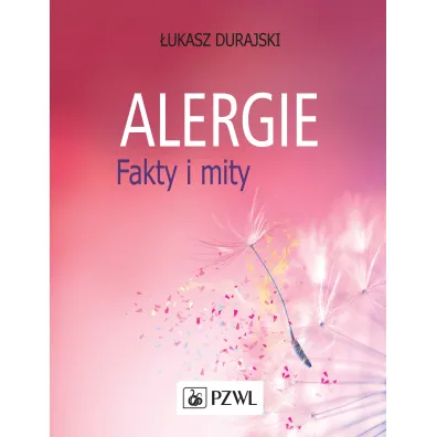 Alergie. Fakty i mity - �ukasz Durajski