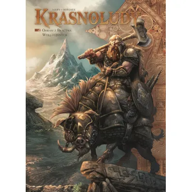 Ooram z Bractwa Wykluczonych. �wiat Akwilonu. Krasnoludy. Tom 4