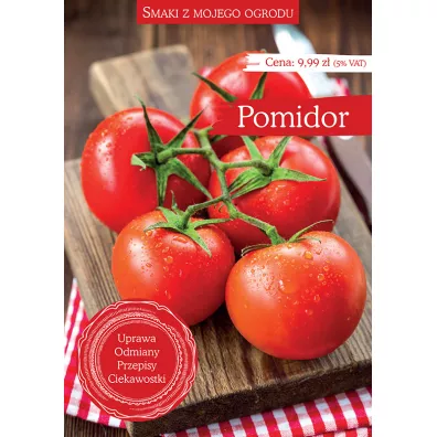 Pomidor. Smaki z mojego ogrodu