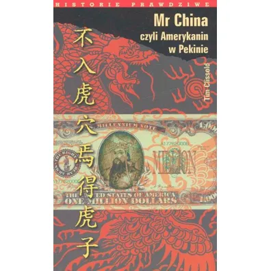 Mr China, czyli Amerykanin w Pekinie - Tim Clissold