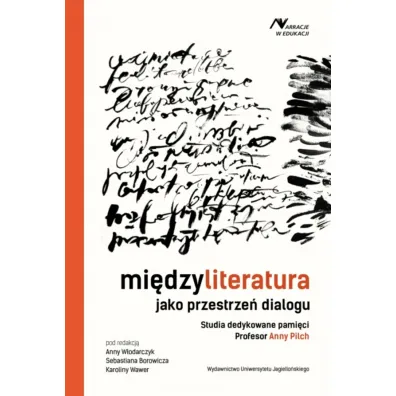 Mi�dzyliteratura jako przestrze� dialogu