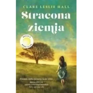 Stracona ziemia - Clare Leslie Hall