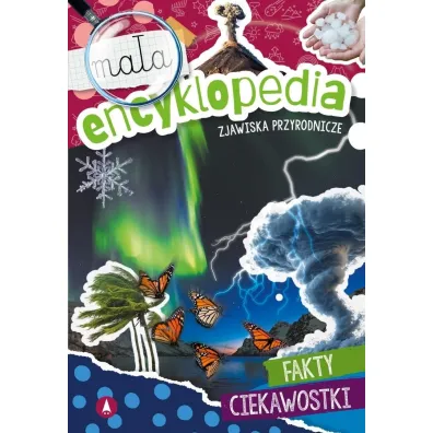 Ksi��ka edu. B5 Ma�a encyklopedia. Zjawiska przyrodnicze SKRZAT 980379