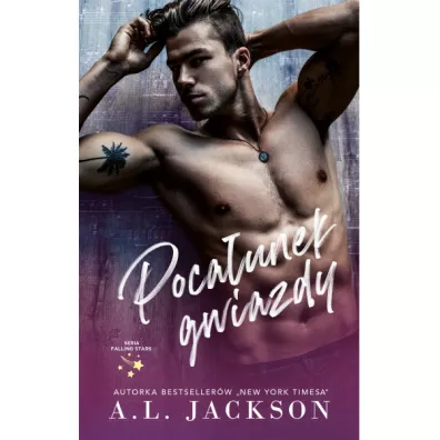 Poca�unek gwiazdy. Falling Stars. Tom 1 - A. L. Jackson