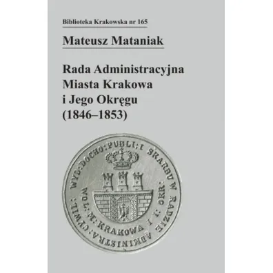 Rada Administracyjna Miasta Krakowa i jego okr�gu - Mateusz  Mataniak