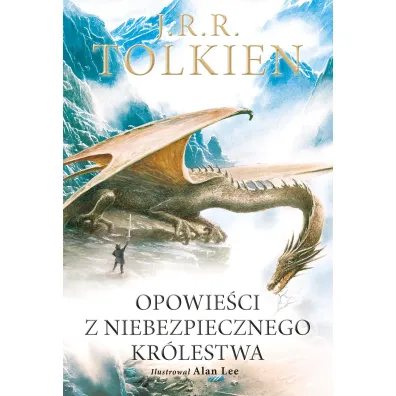 Opowie�ci Z Niebezpiecznego Kr�l./ / Ilustr. - J. R. R. Tolkien