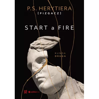 Start a Fire. Runda druga - P.S. Herytiera Pizgacz
