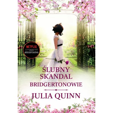 lubny skandal. Bridgertonowie. Tom 8. Wydanie serialowe - Julia Quinn