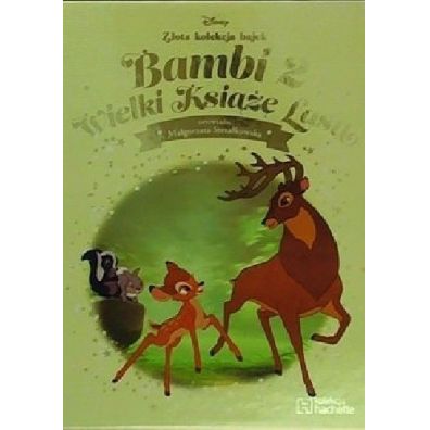 Bambi 2. Wielki Ksi Lasu. Disney Zota Kolekcja Bajek. Tom 62