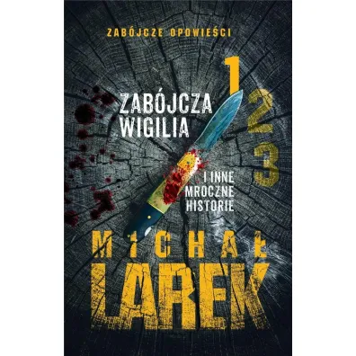 Zab�jcza Wigilia i inne mroczne historie - Micha� Larek